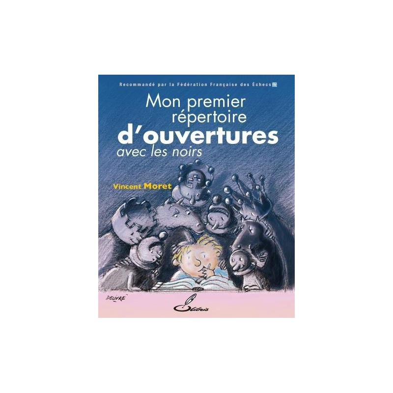 Moret - Mon premier répertoire d'ouvertures avec les noirs (tome II)