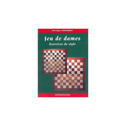 Jeu de dames, Exercices de style