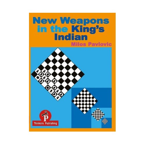 Pavlovic - New Weapons in the King's Indian