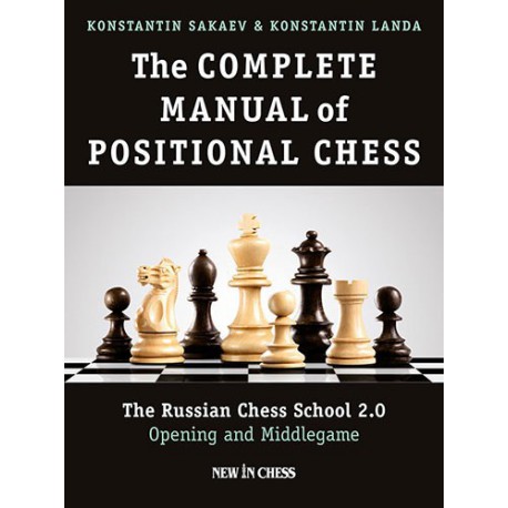 Sakaev & Landa - Complete Manual of Positional Chess