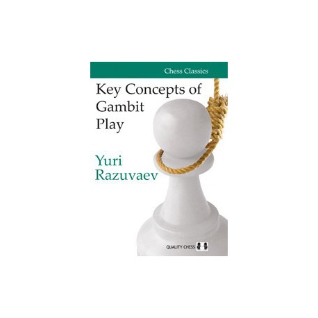Razuvaev - Key Concepts of Gambit Play (hardcover)