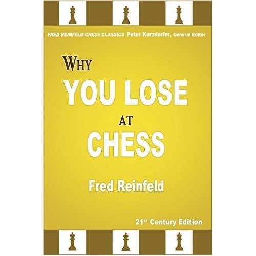 Reinfeld - Why You Lose at Chess