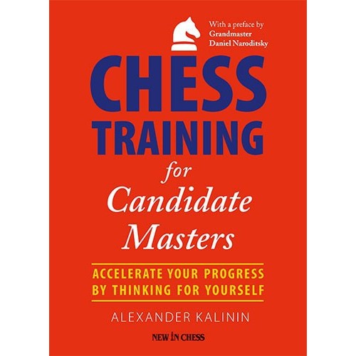 Kalinin - Chess Training for Candidate Masters