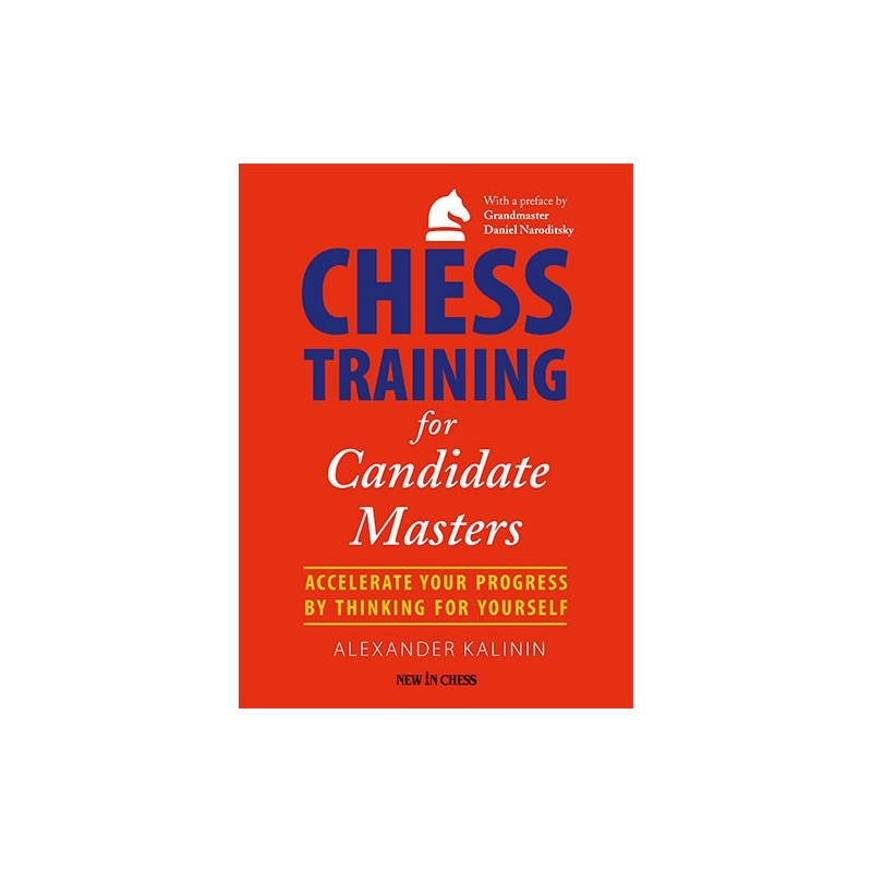 Kalinin - Chess Training for Candidate Masters