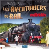 Les Aventuriers du Rail - Märklin