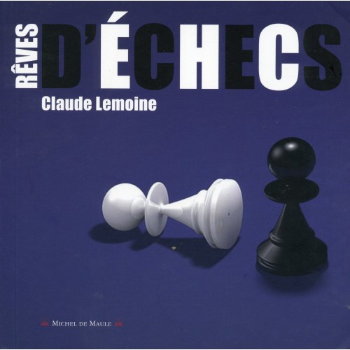 Lemoine - Rêves d'échecs