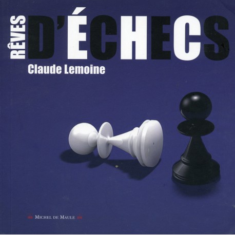 Lemoine - Rêves d'échecs