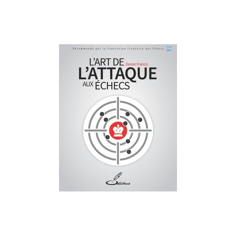 Zenon Franco - L'art de l'attaque aux échecs