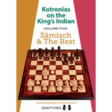 Kotronias on the King's Indian Vol.5 : Sämisch & The Rest