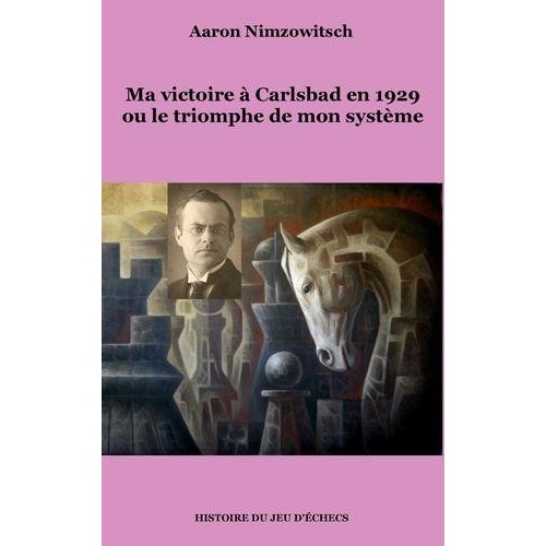 Aaron Nimzowitsch - Ma...