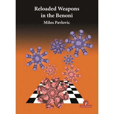 Pavlovic – Reloaded Weapons in the Benoni
