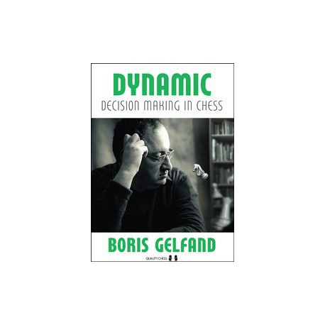 Gelfand - Dynamic Decision Making in Chess
