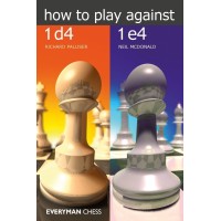 Palliser, Mc Donald - How to Play against 1 d4 and 1 e 4