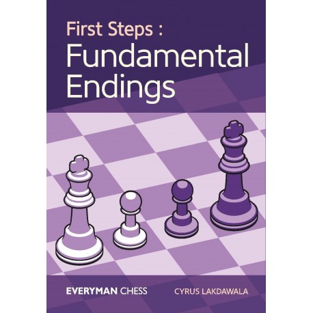 Lakdawala - First Step: Fundamental Endings