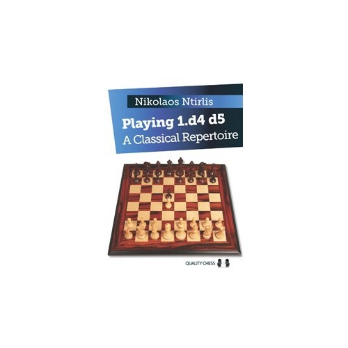 Ntirlis - Playing 1.d4 d5 - A Classical Repertoire (Hard cover)