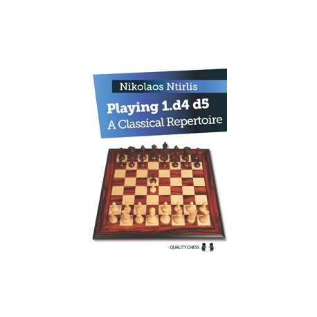 Ntirlis - Playing 1.d4 d5 - A Classical Repertoire (Hard cover)
