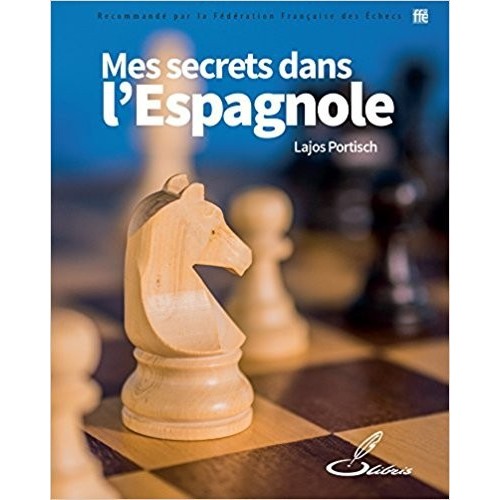 Portisch - Mes secrets dans l'espagnole