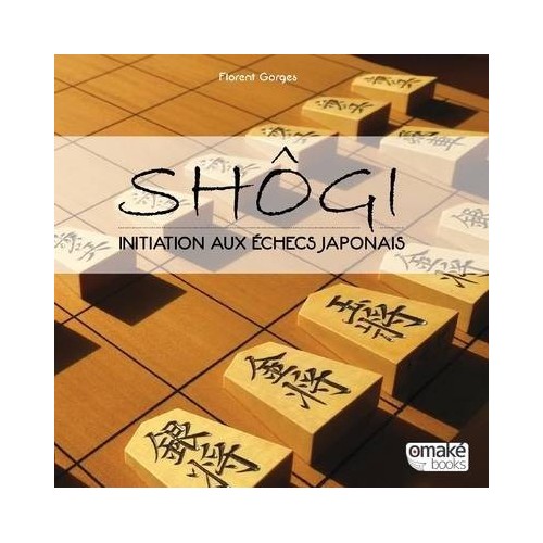 Gorges - Shogi - initiation aux échecs japonais