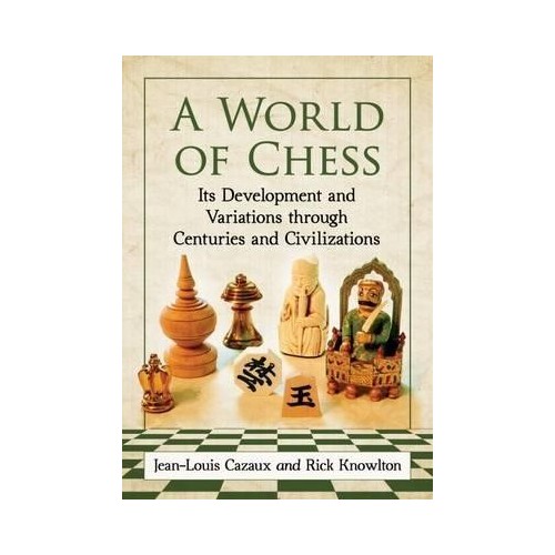 Cazaux and Knowlton - A World of Chess