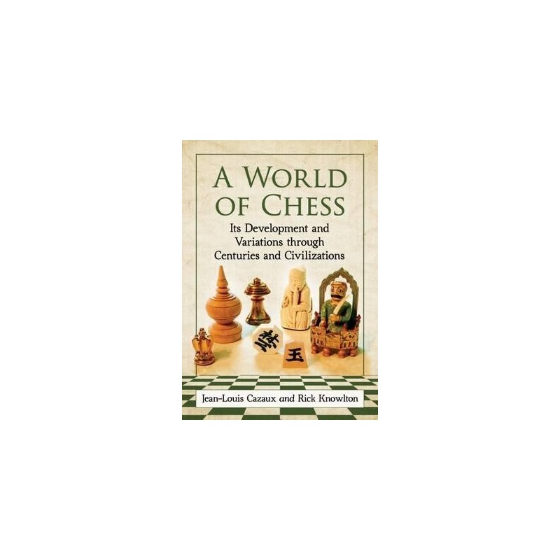 Cazaux and Knowlton - A World of Chess