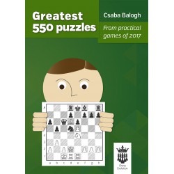 Balogh - Greatest 550 puzzles from practical games of 2017