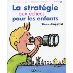 Engqvist - La stratégie aux échecs pour les enfants