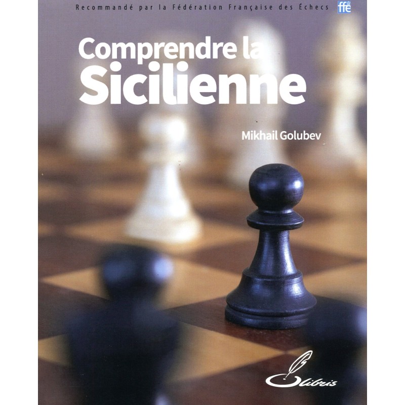 Golubev - Comprendre la sicilienne