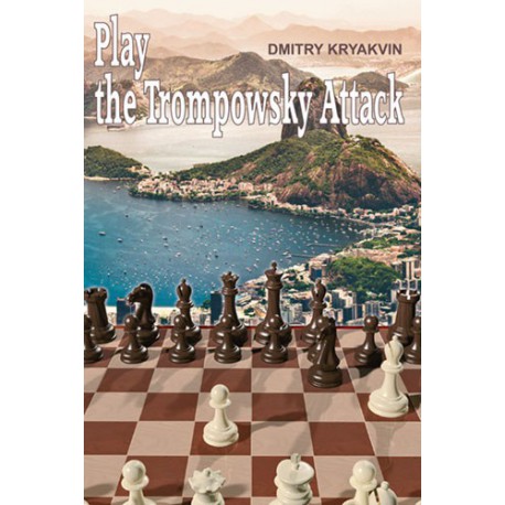 KRYAKVIN Dmitry - Play the Trompowsky Attack