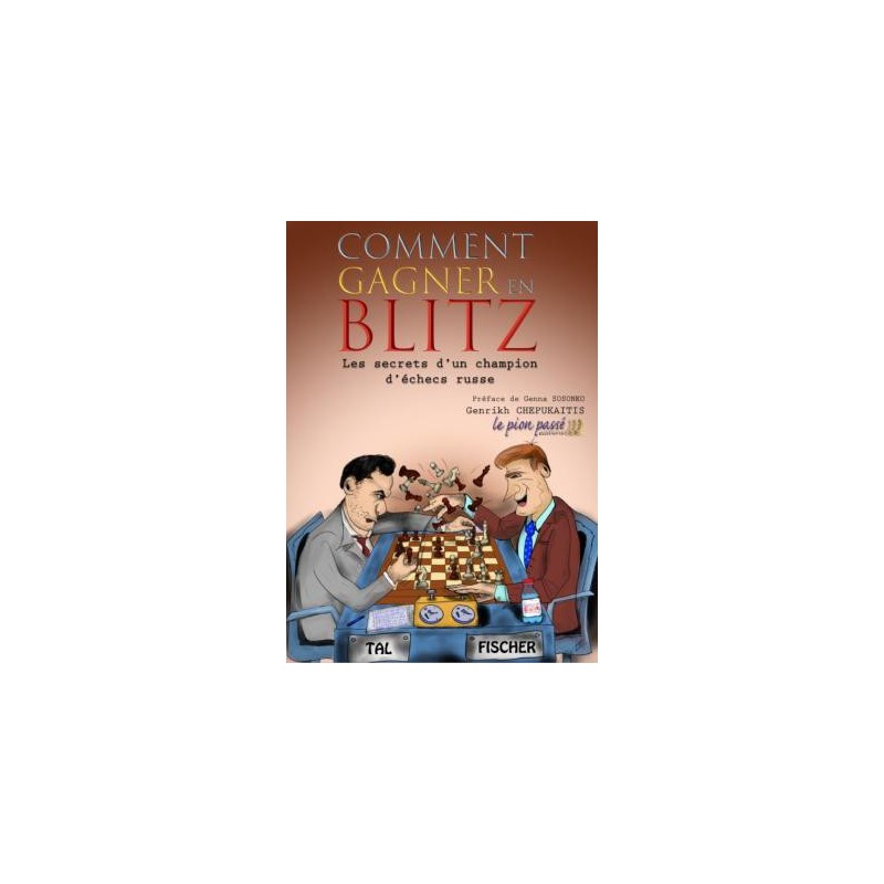 Chepukaitis - Comment gagner en blitz