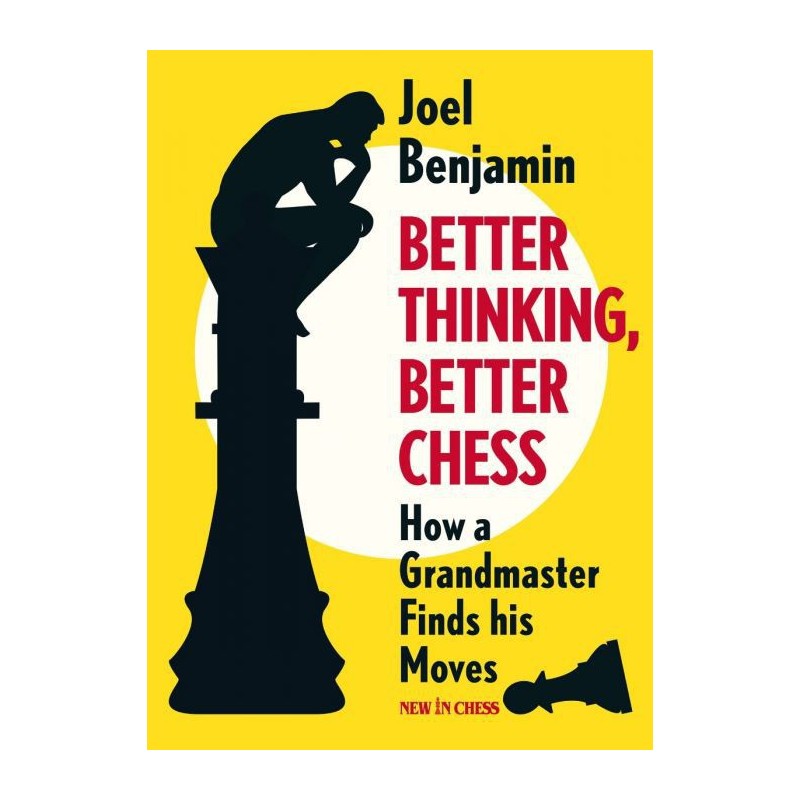 Benjamin - Better Thinking, Better Chess