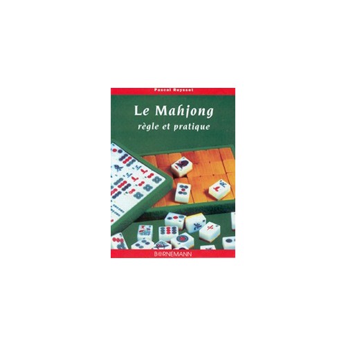 Le Mahjong, règle et pratique