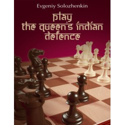 Solozhenkin - Play the Queen's Indian Defence