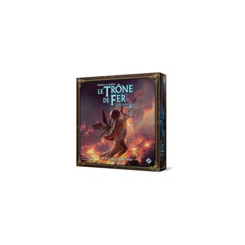 Le Trône de Fer - le jeu de plateau 2nd ed : Mère des Dragons