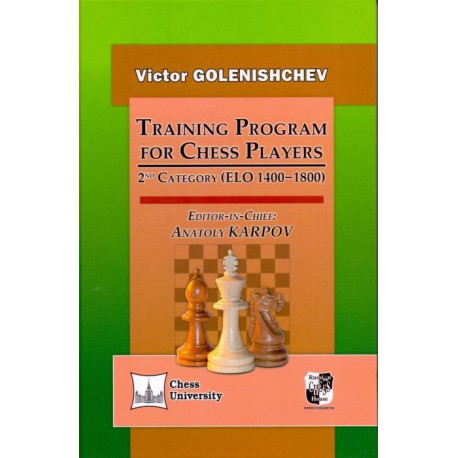 Golenishchev - Training Program for Chess Players: 2nd Category (ELO 1400-1800)