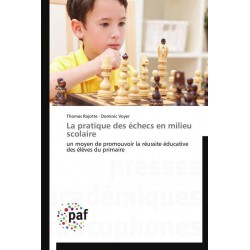 Rajotte & Voyer - La pratique des échecs en milieu scolaire