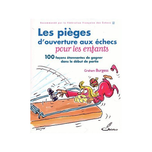 Burgess - Les pièges d'ouverture aux échecs pour les enfants