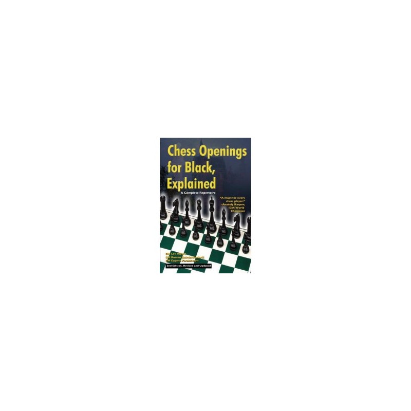 ALBURT, DZINDZIHASHVILI, PERELSHTEYN - Chess Openings for Black, Explained 2nd edition