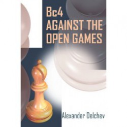 Delchev - Bc4 against the Open Games