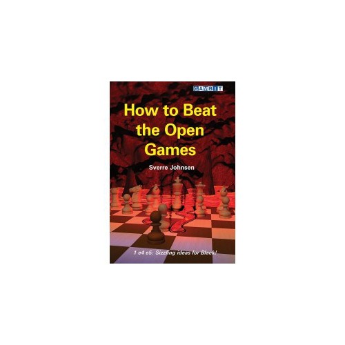 Johnsen - How to beat the open games