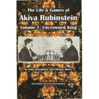 Donaldson,  Minev - Life & Games of Akiva Rubinstein, Volume 1: Uncrowned King