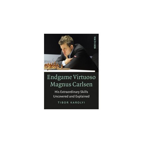 Karolyi - Endgame Virtuoso Magnus Carlsen