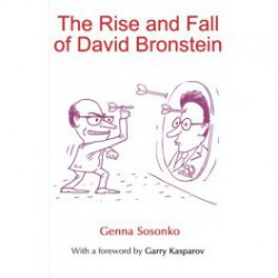Sosonko - The Rise and Fall of David Bronstein