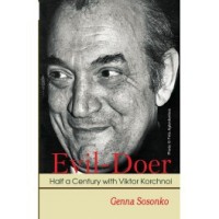 Sosonko - Evil-Doer: Half a Century with Viktor Korchnoi