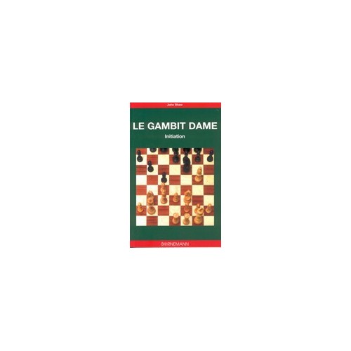 SHAW - Le gambit dame, initiation