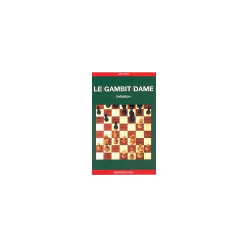 SHAW - Le gambit dame, initiation