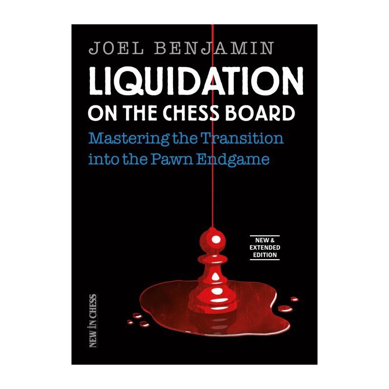 Benjamin - Liquidation on the Chess Board New and Extended Edition Benjamin - Liquidation on the Chess Board New and Extended Edition