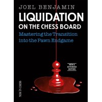 Benjamin - Liquidation on the Chess Board New and Extended Edition