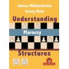 Understanding Maroczy Structures - Adrian Mikhalchishin & Georg Mohr