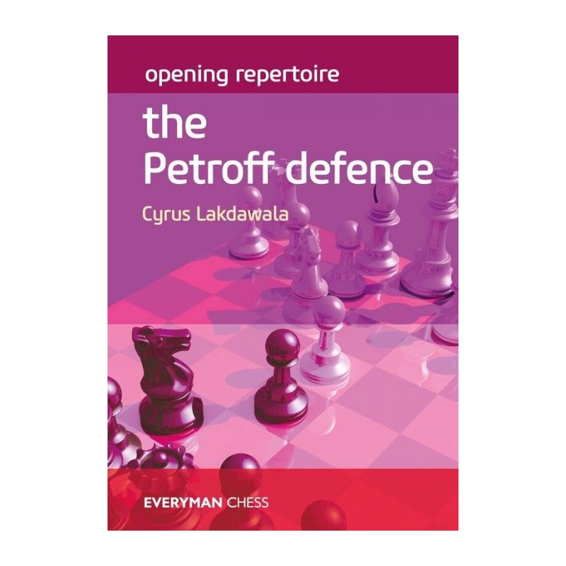 Lakdawala - Opening Repertoire: The Petroff Defence