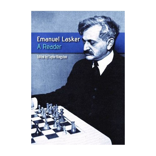 Kingston - Emanuel Lasker: A Reader